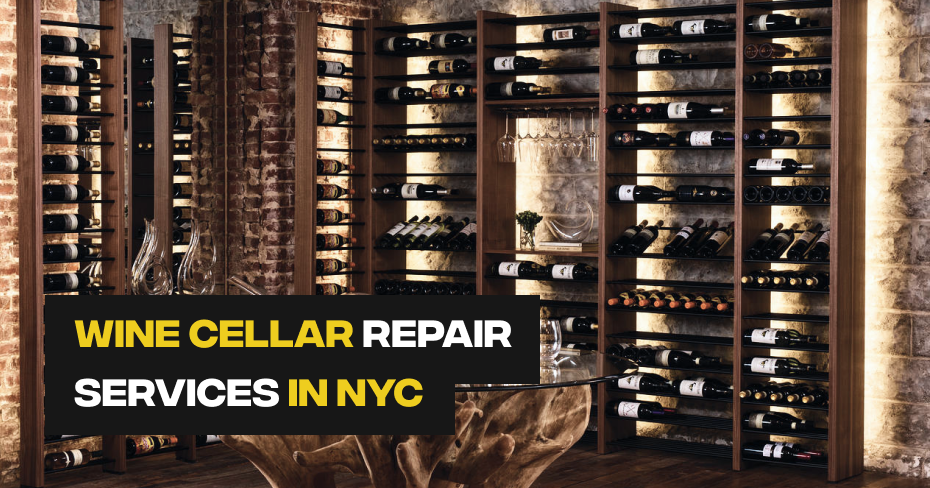 Wine Cellar Repair Services in NYC